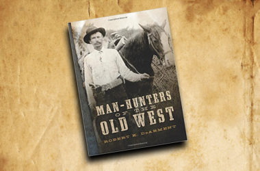 Man Hunters of the Old West